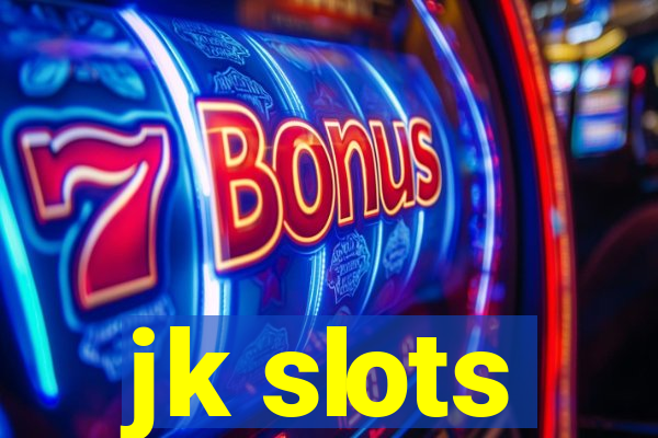 jk slots